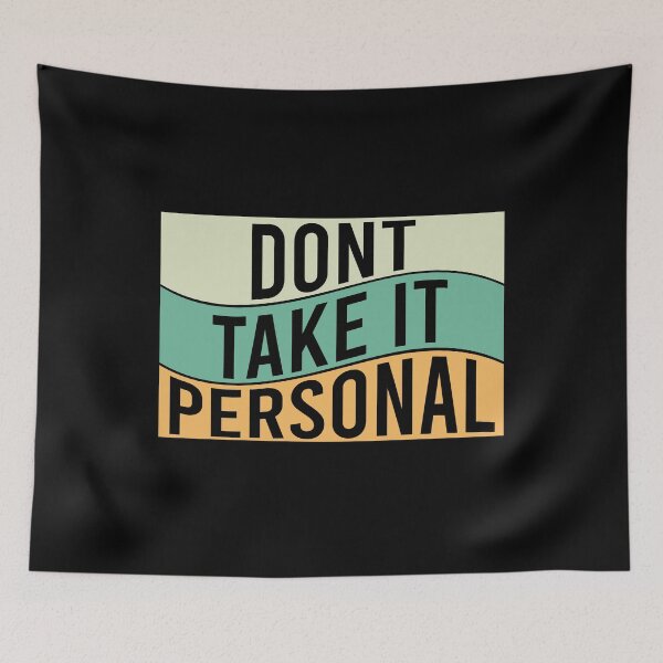 Item preview,  dont take it personal designed and sold by LEByasser.