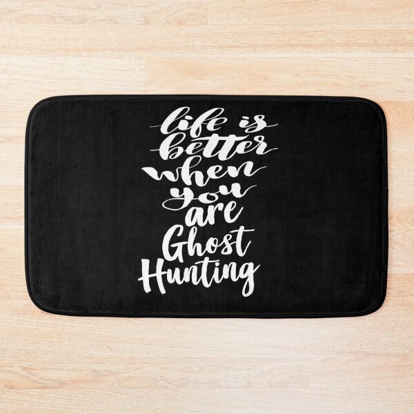 Item preview, Life Is Better When You Are Ghost Hunting designed and sold by ProjectX23.