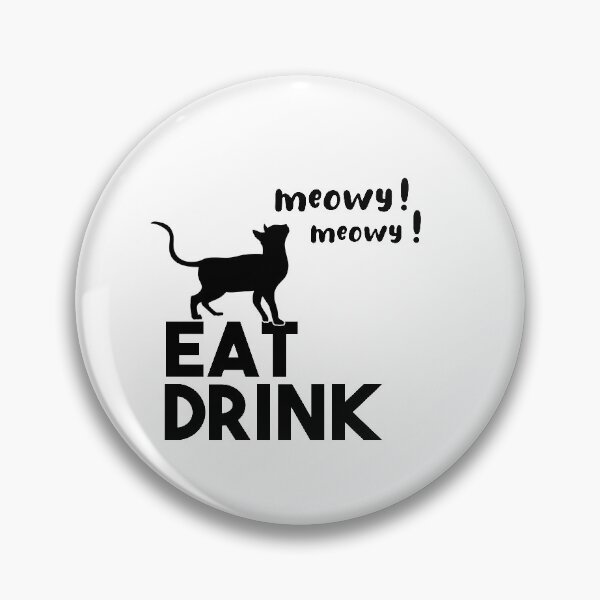 Item preview, Eat Drink and Be Meowy,gift idea,funny tshirt designed and sold by MedBoularouah.