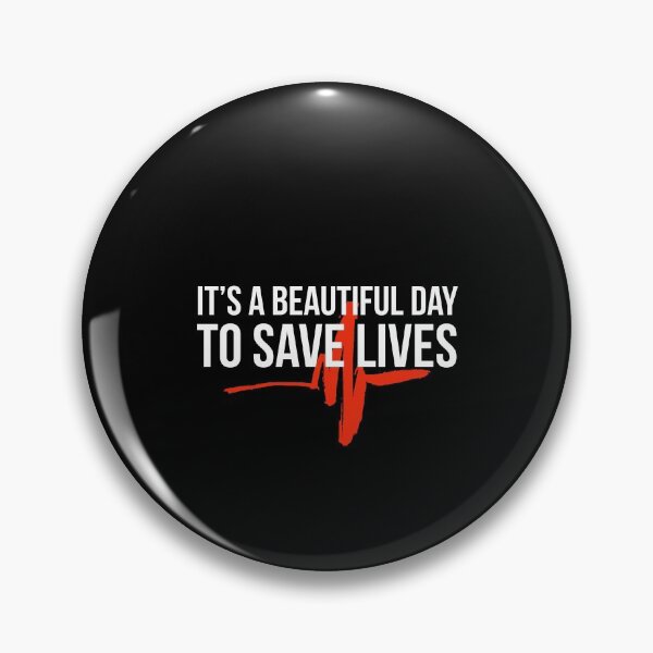 Item preview, It's a beautiful day to save lives designed and sold by Weirdu.