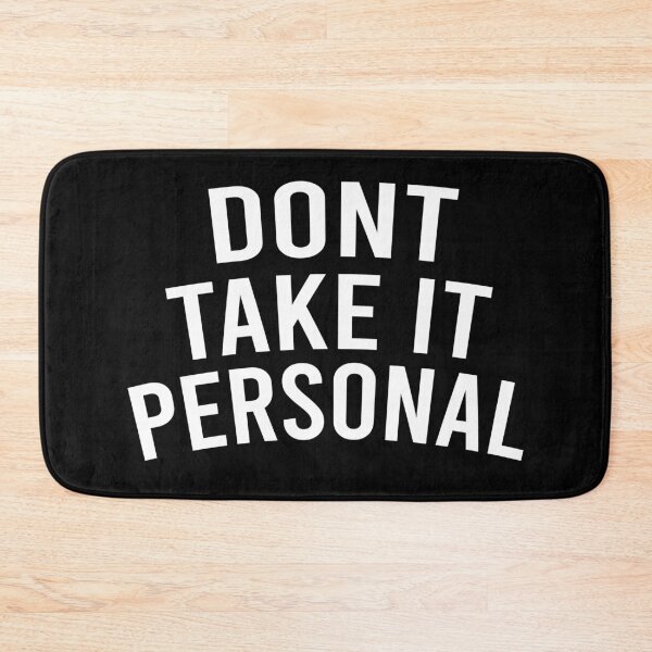 Item preview, dont take it personal designed and sold by LEByasser.