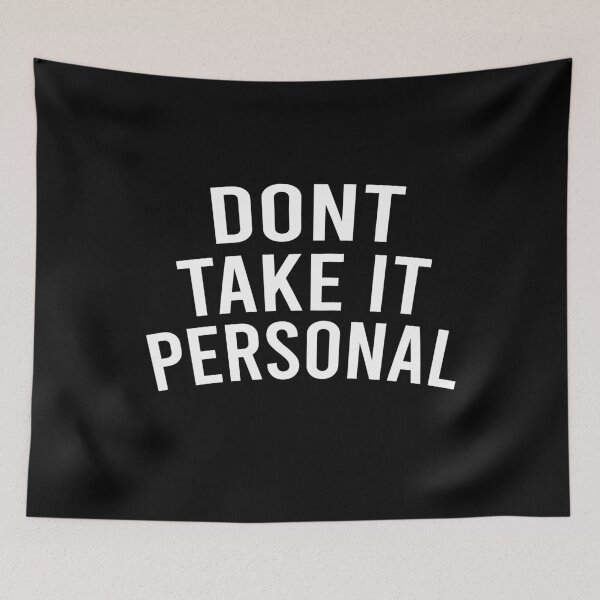 Item preview, dont take it personal designed and sold by LEByasser.