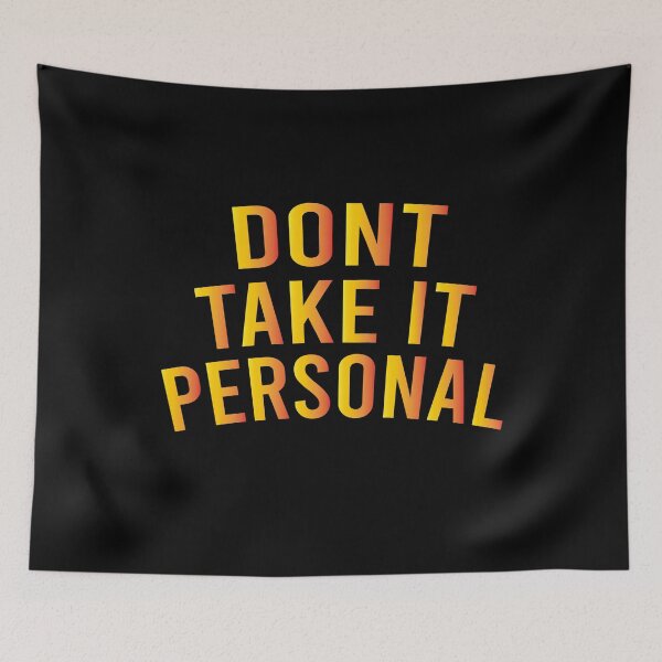 Item preview, dont take it personal designed and sold by LEByasser.
