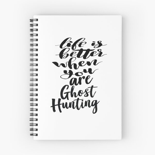 Item preview, Life Is Better When You Are Ghost Hunting designed and sold by ProjectX23.