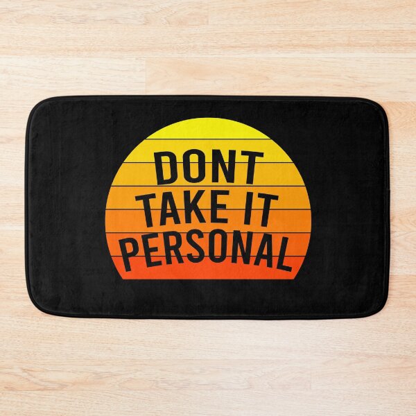 Item preview, dont take it personal designed and sold by LEByasser.