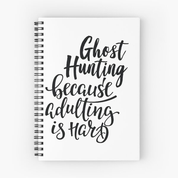 Item preview, Ghost Hunting Because Adulting Is Hard designed and sold by ProjectX23.