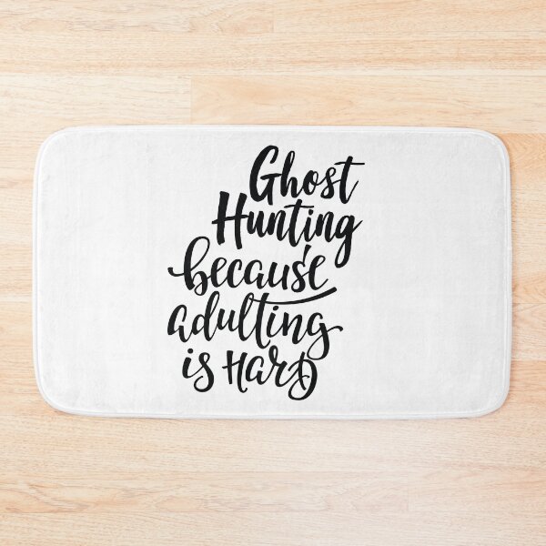 Item preview, Ghost Hunting Because Adulting Is Hard designed and sold by ProjectX23.