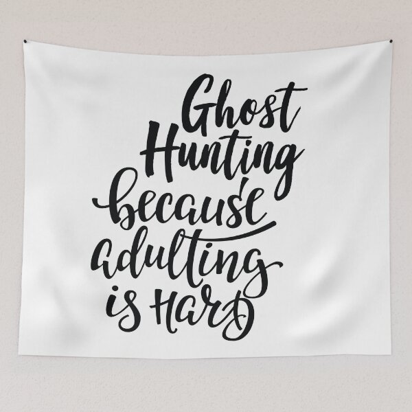 Item preview, Ghost Hunting Because Adulting Is Hard designed and sold by ProjectX23.