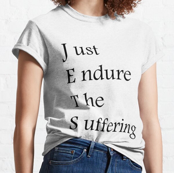 Official Jets Fan Wearing Just Endure The Suffering T-Shirt, hoodie,  sweater, long sleeve and tank top