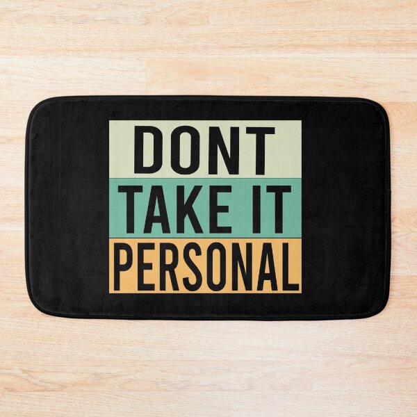 Item preview,  dont take it personal designed and sold by LEByasser.