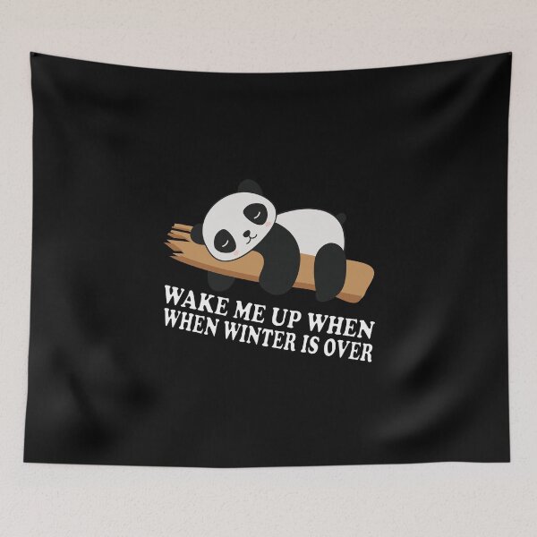 Item preview, Wake Me Up When Winter Is Over Panda Essential Classic Design designed and sold by Glike.