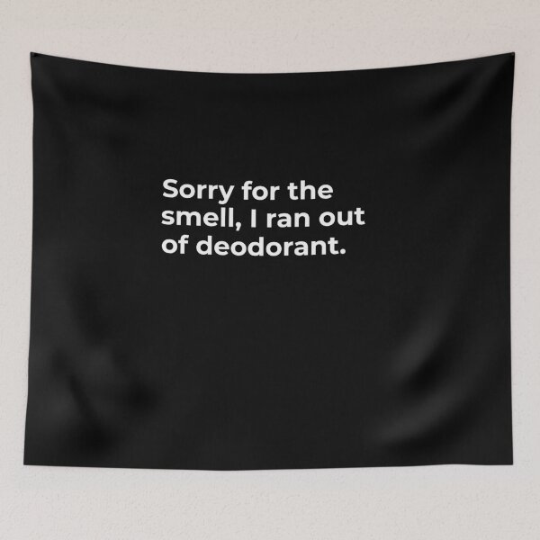 Item preview, Sorry for the smell, I ran out of deodorant.  designed and sold by Fit & Fun  Gallery.