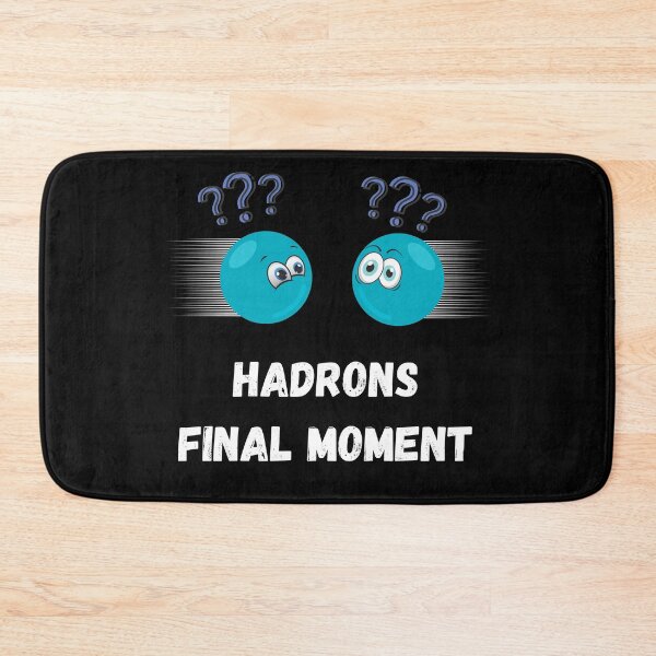 Item preview, Hadrons Final Moments designed and sold by Serotonin4u.