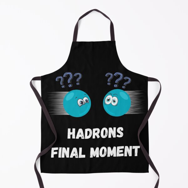 Item preview, Hadrons Final Moments designed and sold by Serotonin4u.
