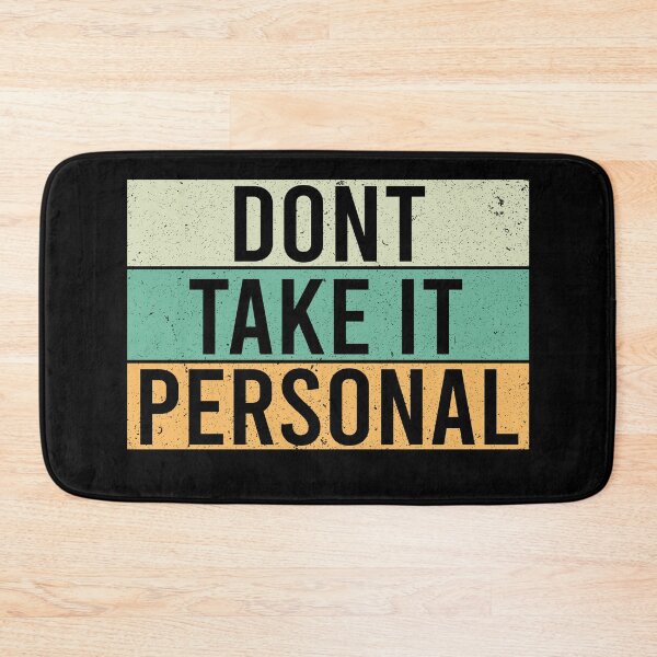 Item preview,  dont take it personal designed and sold by LEByasser.