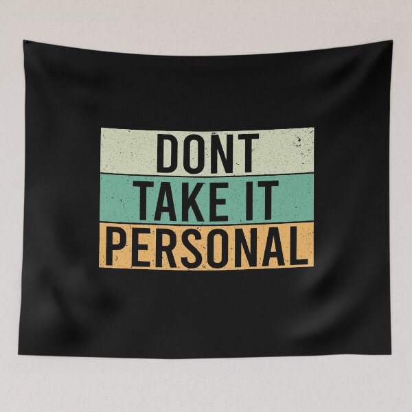 Item preview,  dont take it personal designed and sold by LEByasser.