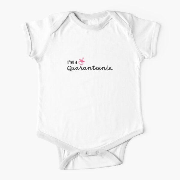 I’m a Quaranteenie (Pink) Short Sleeve Baby One-Piece