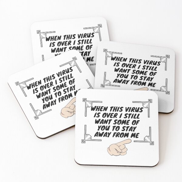 Item preview, when this virus is over I still want some of you to stay away from me designed and sold by leonmarket.