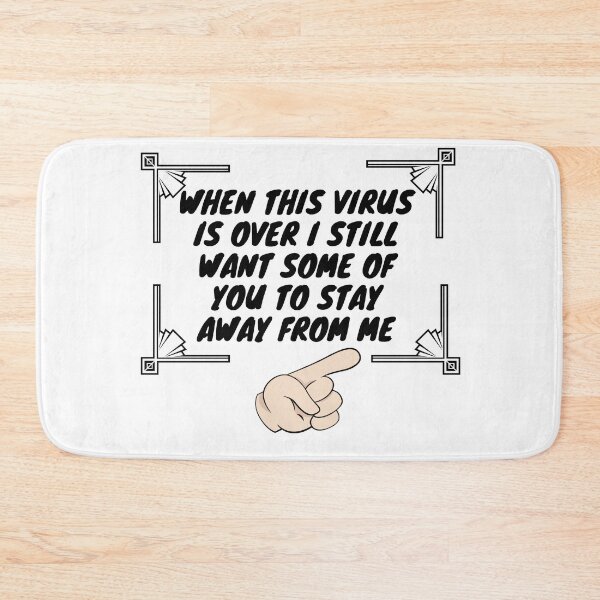 Item preview, when this virus is over I still want some of you to stay away from me designed and sold by leonmarket.