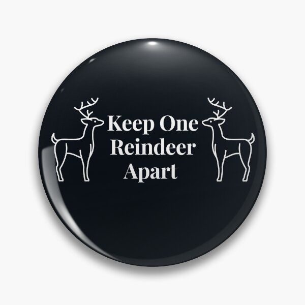 Item preview, Keep One Reindeer Apart designed and sold by MariesDesigns11.