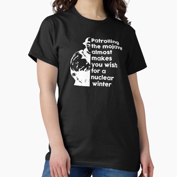Item preview, Patrolling the Mojave almost makes you wish for a nuclear winter (White) designed and sold by Mercatus.