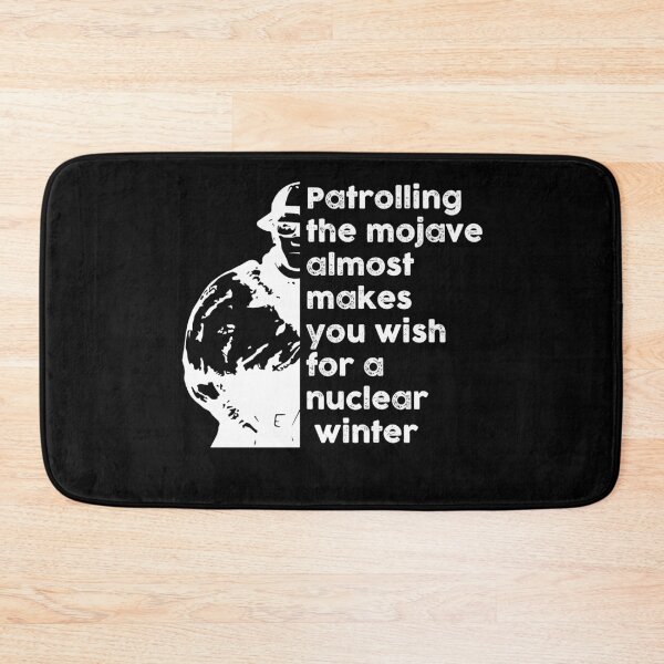 Item preview, Patrolling the Mojave almost makes you wish for a nuclear winter (White) designed and sold by Mercatus.