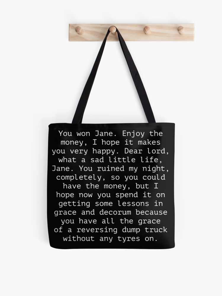 You Won Jane / Come Dine With Me Quote Tote Bag for Sale by AllMysticnomeg