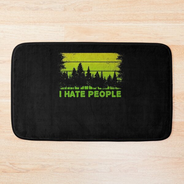 Item preview, I Hate People Nature Forest designed and sold by BLake77777.