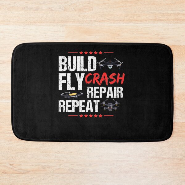 Item preview, Build Fly Crash Repair Repeat Drone designed and sold by BLake77777.