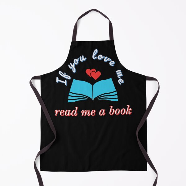 Item preview, If you love me read me a book designed and sold by QuoteableTees.
