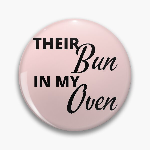 Item preview, Their Bun in my oven designed and sold by crikz.