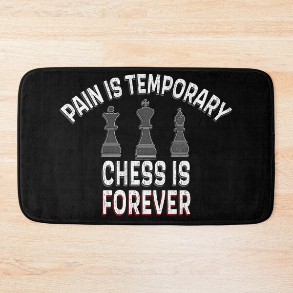 Item preview, Pain is temporary Chess is forever designed and sold by AllLeftSides42.