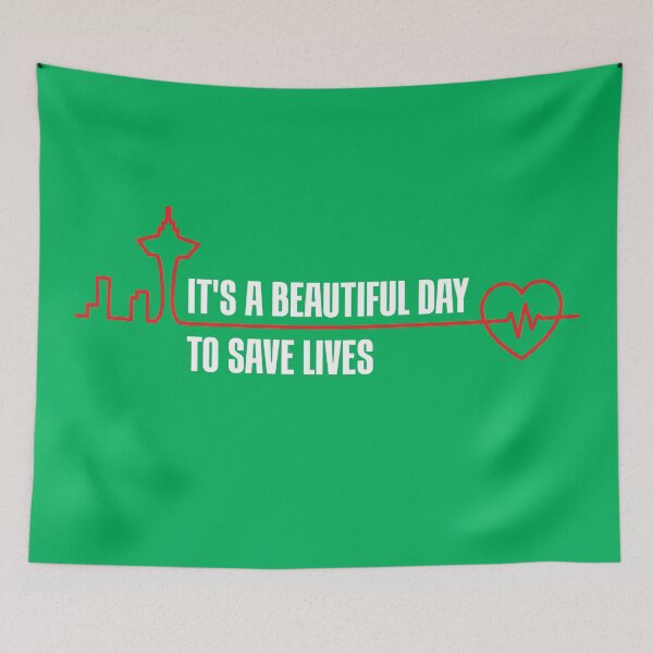 Item preview, It’s a Beautiful Day to Save Lives designed and sold by Wolka.