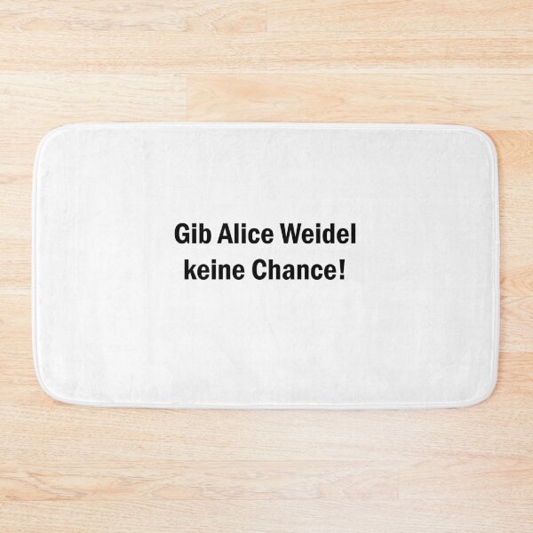 Item preview, Don't give Alice Weidel a chance! designed and sold by crecks.