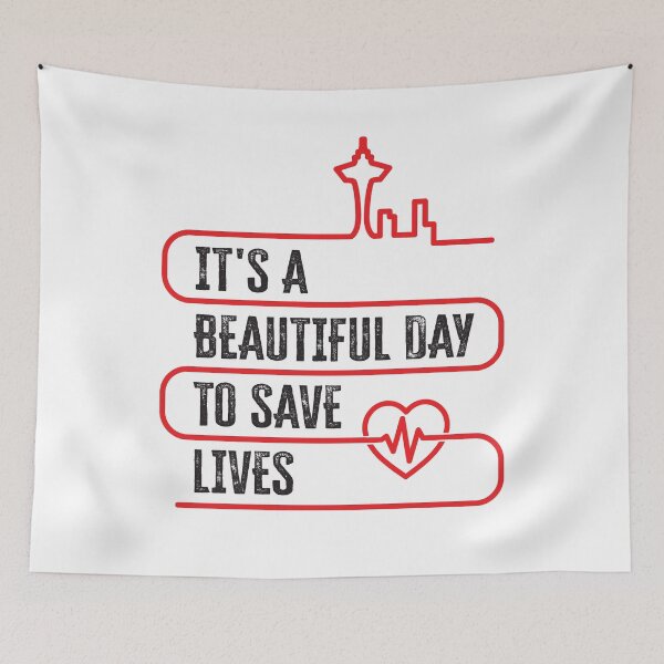 Item preview, It’s a Beautiful Day to Save Lives designed and sold by Wolka.