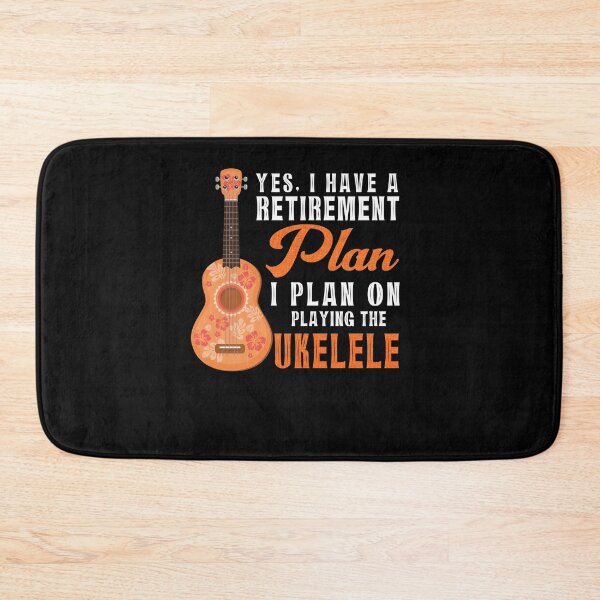 Item preview, Retirement Plan Playing the Ukulele designed and sold by BLake77777.