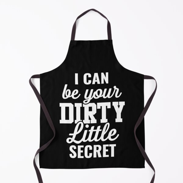 Item preview, I Can Be Your Dirty Little Secret designed and sold by TheHustlersSC.