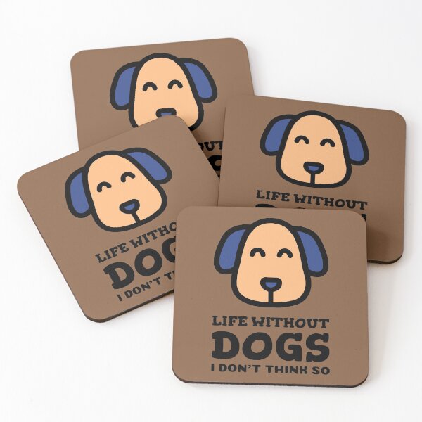 Item preview, Life Without Dogs I Dont Think So designed and sold by RaRa-Design.