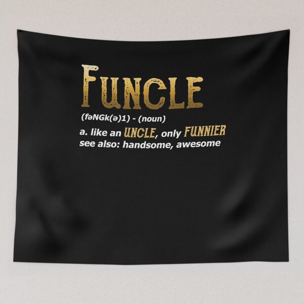 Item preview, Funcle Funny Uncle designed and sold by BLake77777.