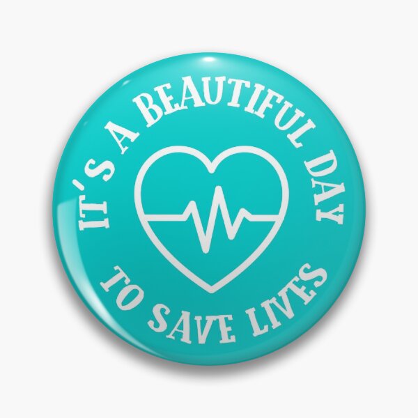 Item preview, It’s a Beautiful Day to Save Lives designed and sold by Wolka.
