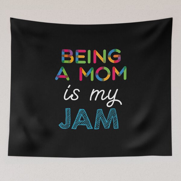 Item preview, Being A Mom is my Jam. Funny Being A Mom Design designed and sold by Custom365.