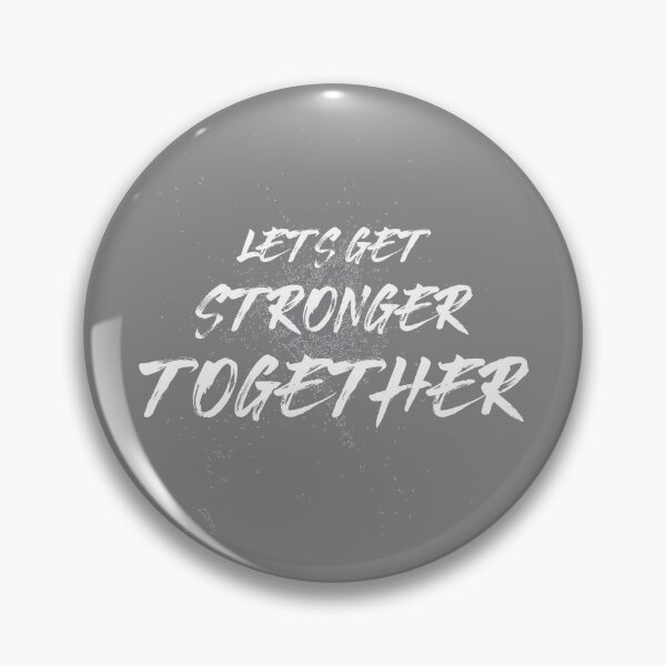 Item preview, Lets Get Stronger Together designed and sold by RaRa-Design.