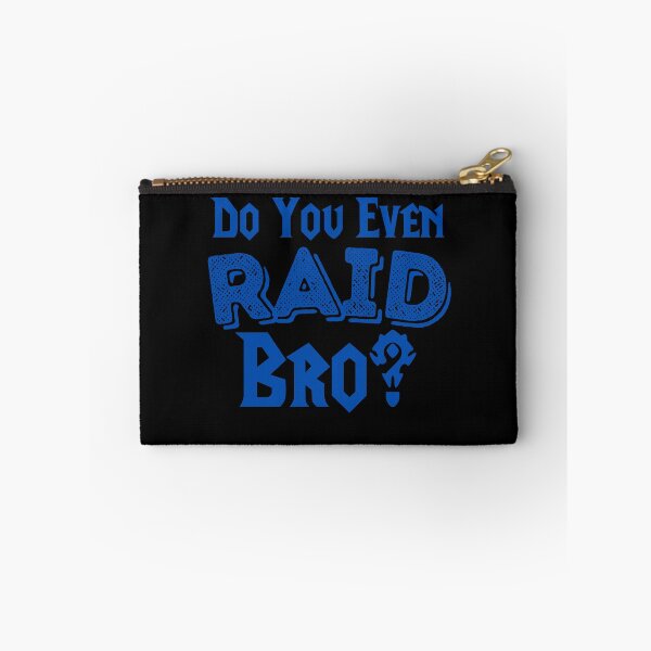 Item preview, Do you Even Raid Bro designed and sold by Legendary  Status.