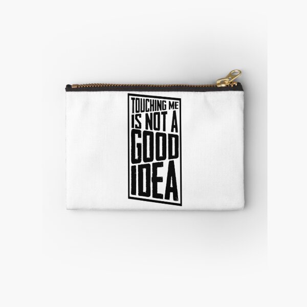 Item preview, Touching me is not a good idea designed and sold by Sticker Up.