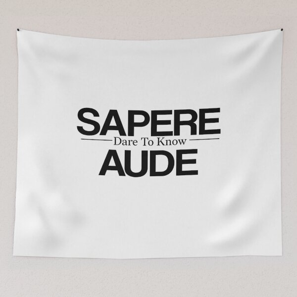Aperçu de l'œuvre sapere aude, osez savoir créée et vendue par LEByasser.