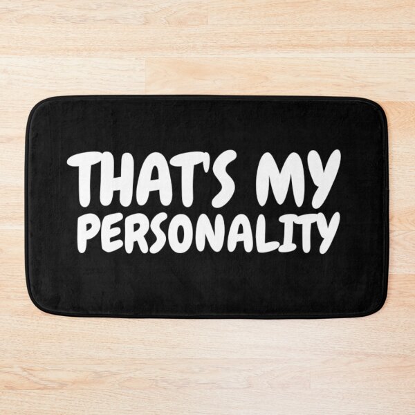 Item preview, That's my personality  designed and sold by wiwiart.