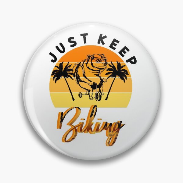 Item preview, just keep biking designed and sold by PRINTED ..