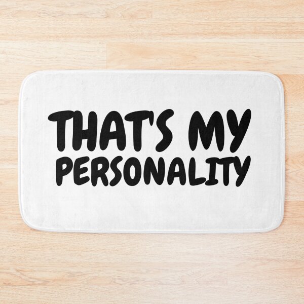 Item preview, That's my personality  designed and sold by wiwiart.