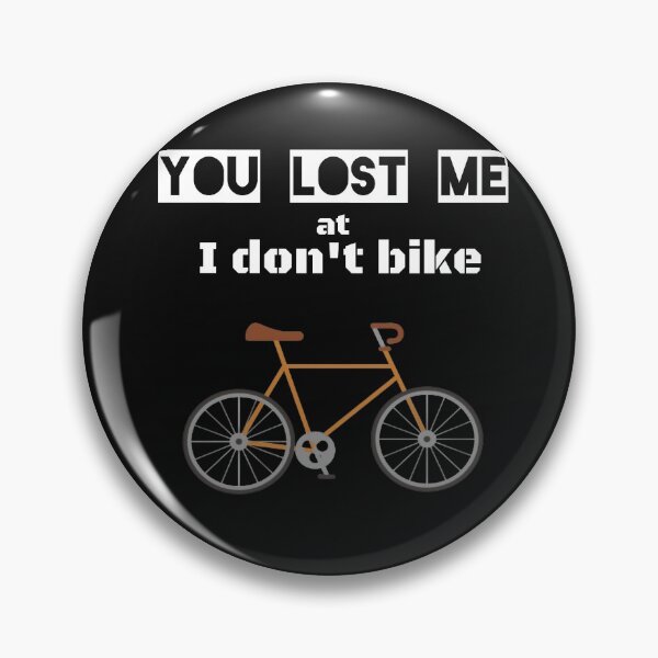 Item preview, Me perdiste en I don't bike quote designed and sold by ChezNoz.