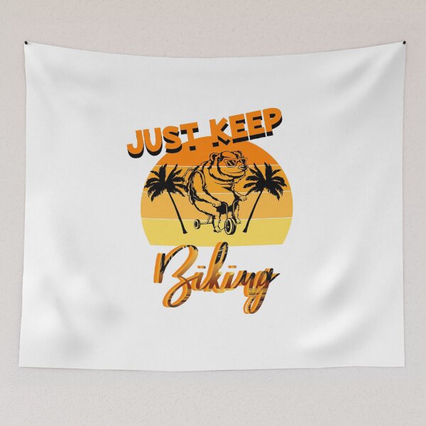 Item preview, just keep biking designed and sold by PRINTED ..